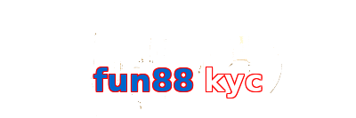 fun88 kyc